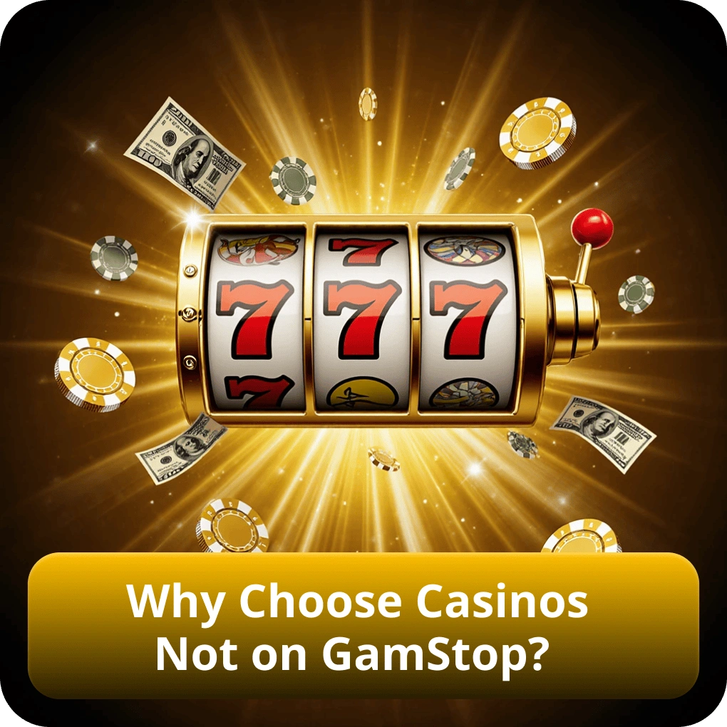 Why Choose Casinos Not on GamStop?